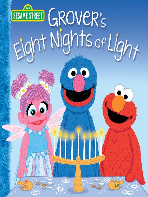 Title details for Grover's Eight Nights of Light by Jodie Shepherd - Available